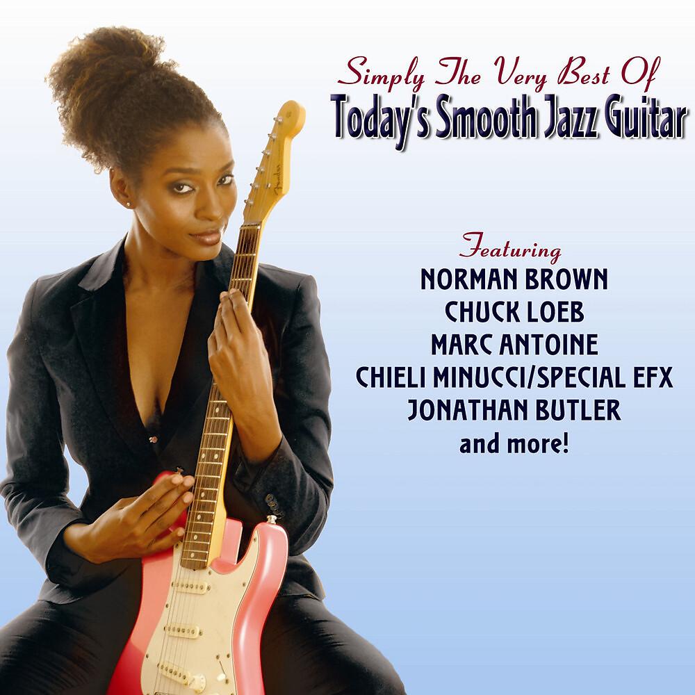 Постер альбома Simply The Very Best of Today's Smooth Jazz Guitar