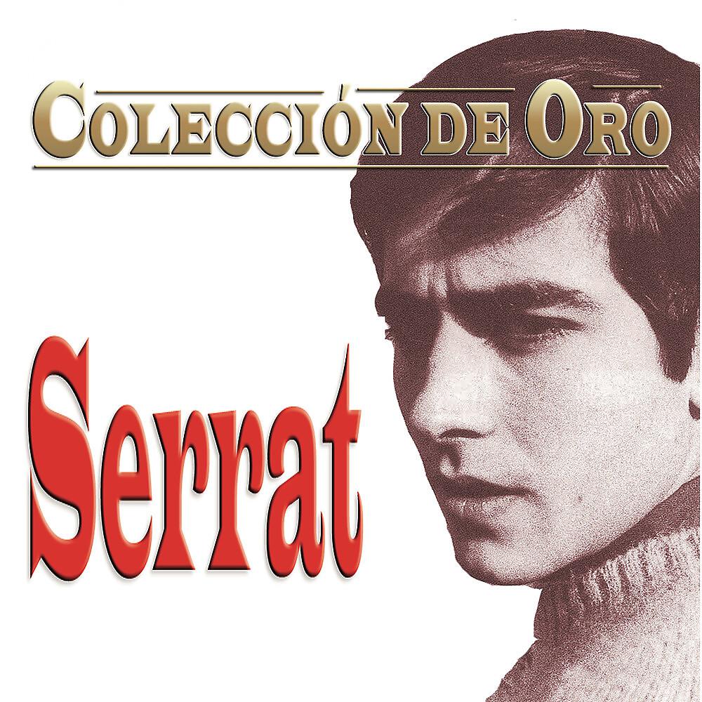 Постер альбома Serrat - Colección De Oro