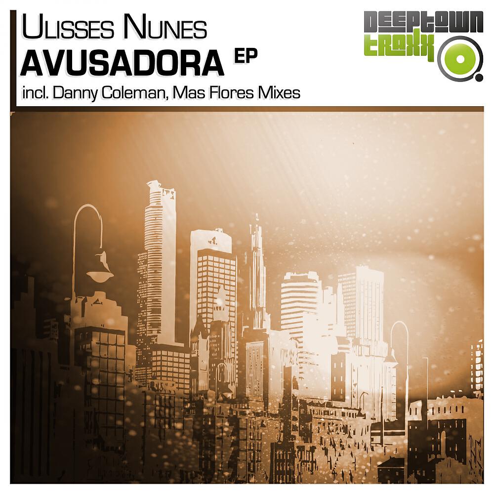 Ulisses Nunes - Avusadora (Danny Coleman Remix)