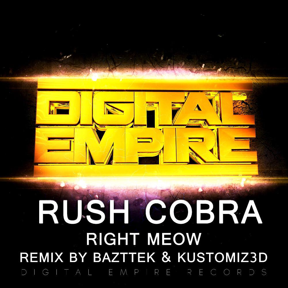 Rush Cobra - Right Meow (Bazttek Remix)