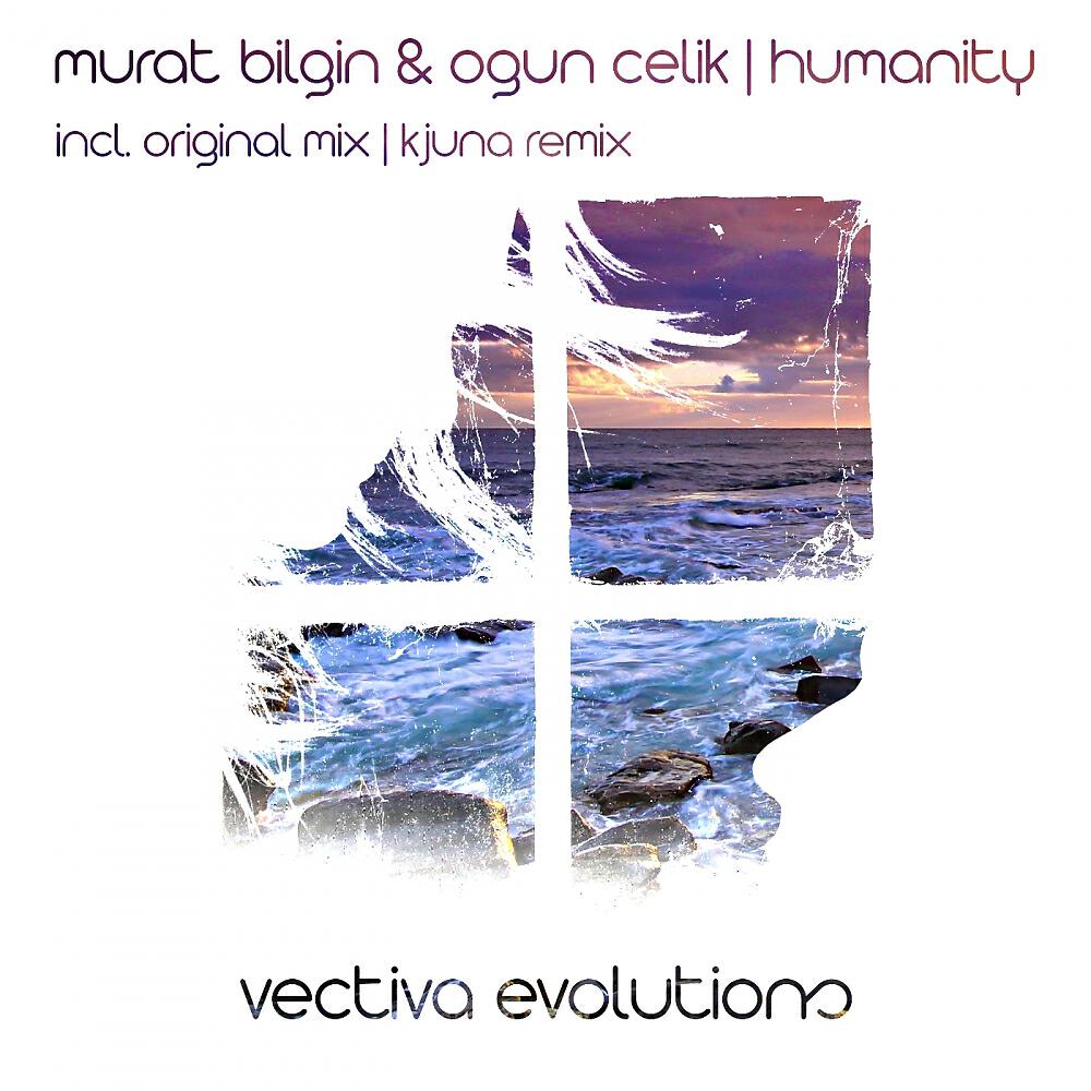 Murat Bilgin - Humanity (Kjuna Remix)