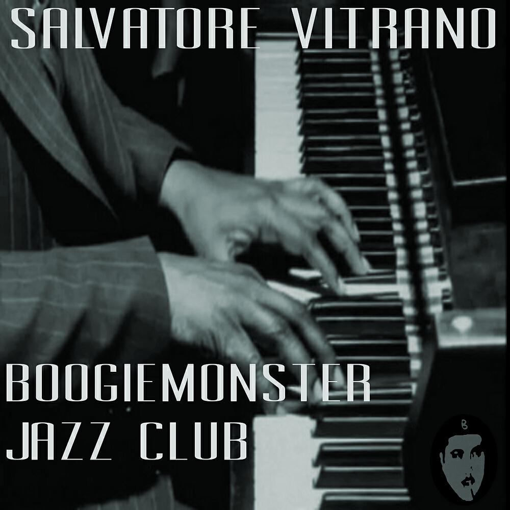 Salvatore Vitrano - Boogiemonster Jazz Orchestra
