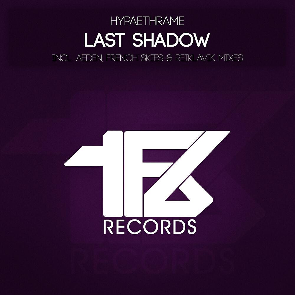 Hypaethrame - Last Shadow (Reiklavik Remix)