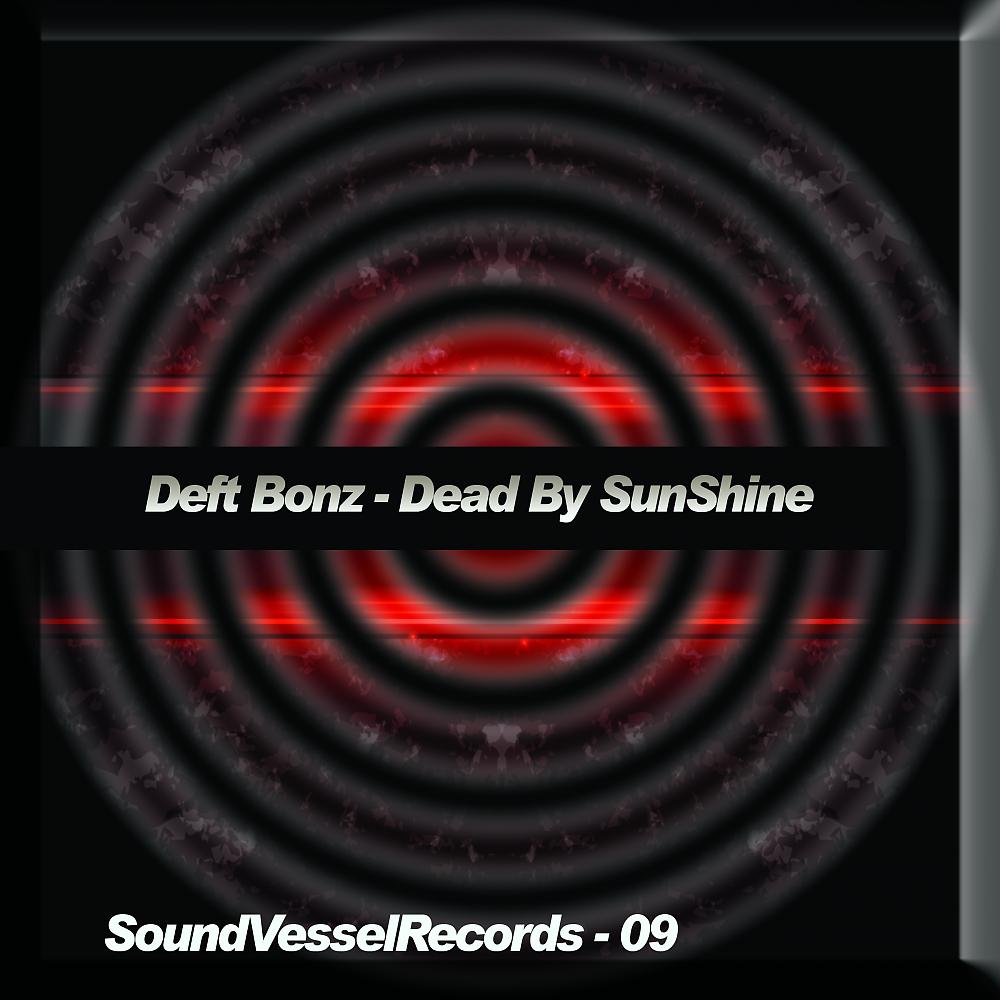 Постер альбома Dead By Sunshine