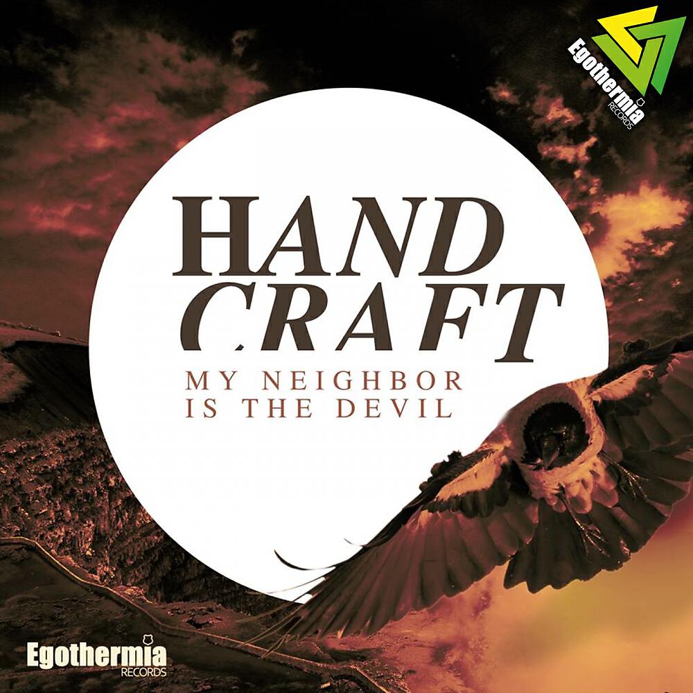 Handcraft - My Neighbor Is The Devil (Pelly Benassi Remix)