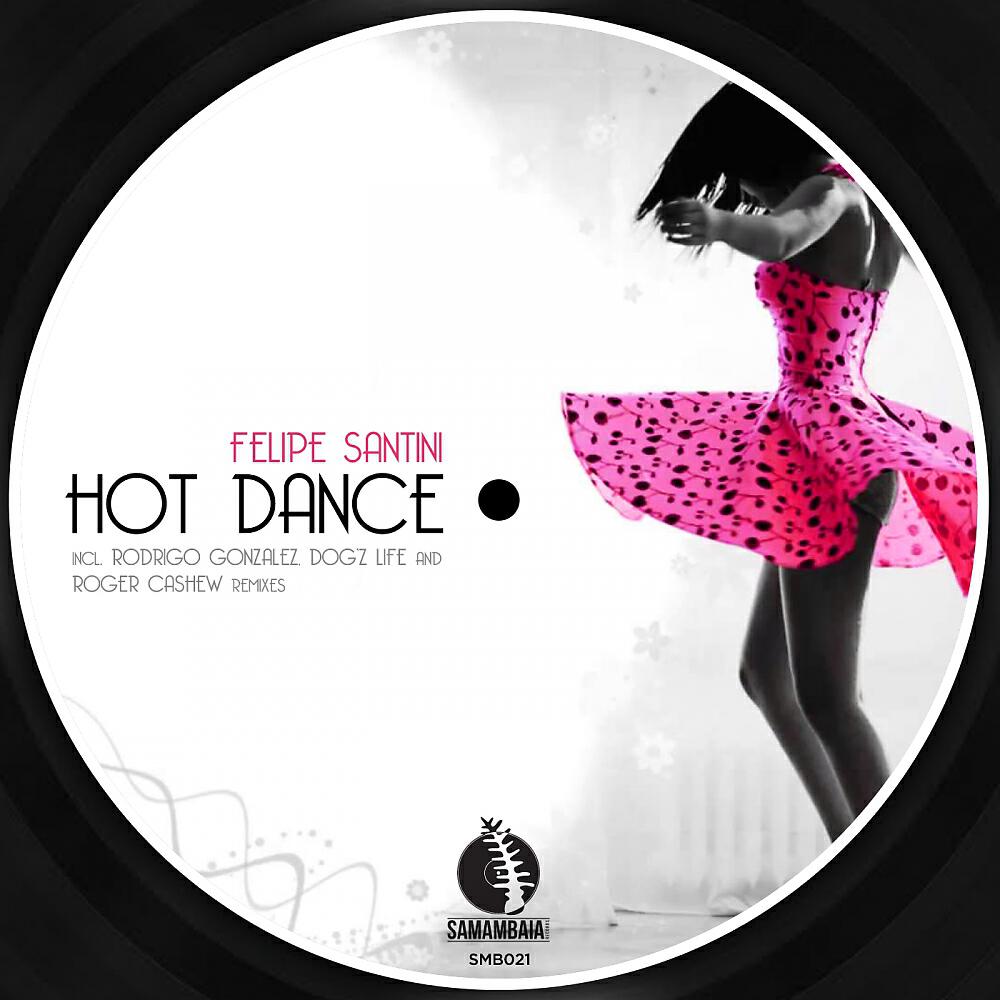 Felipe Santini - Hot Dance (Dog'z Life Remix)