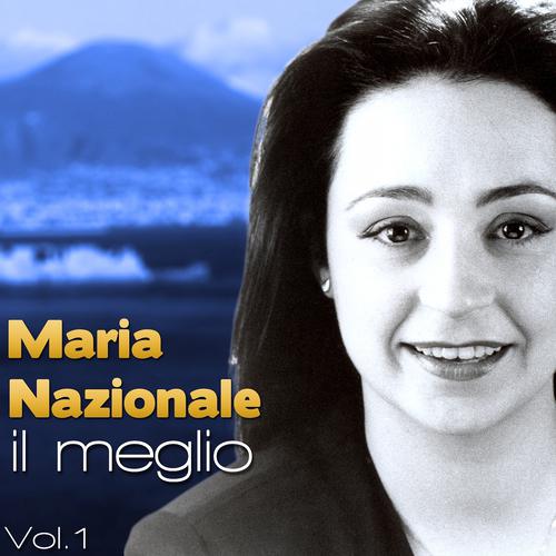 Постер альбома Maria Nazionale, Il meglio, Vol. 1