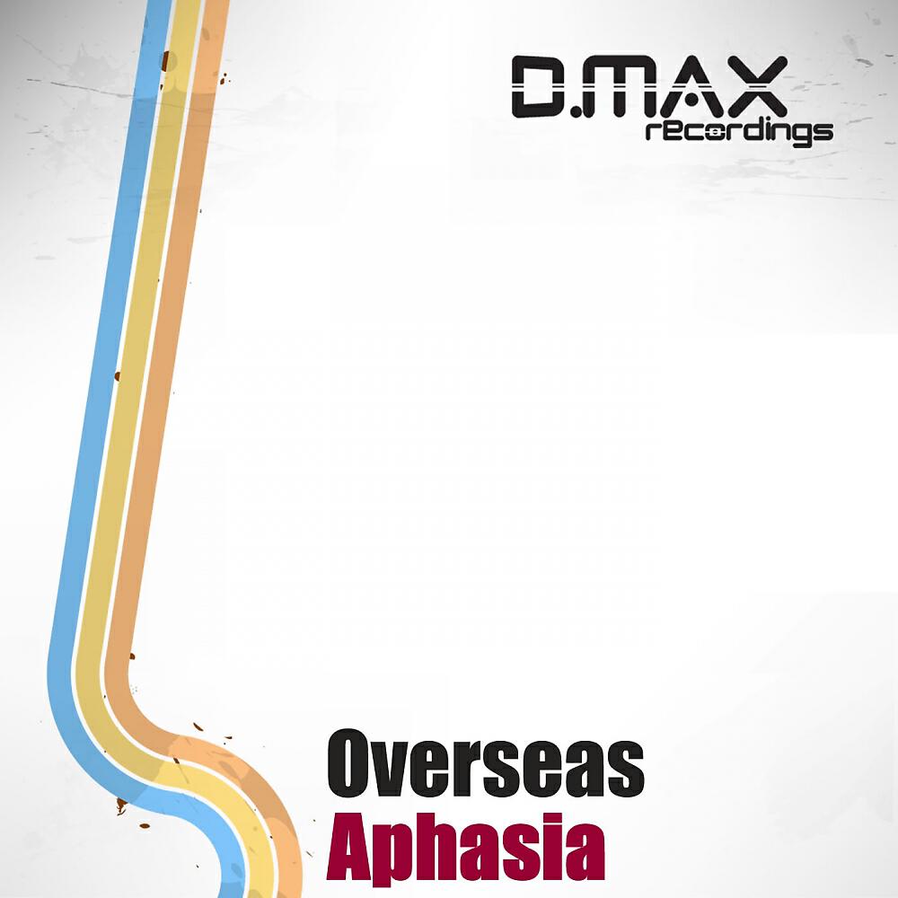 Overseas - Aphasia (Dave Nadz & LeBlanc Remix)