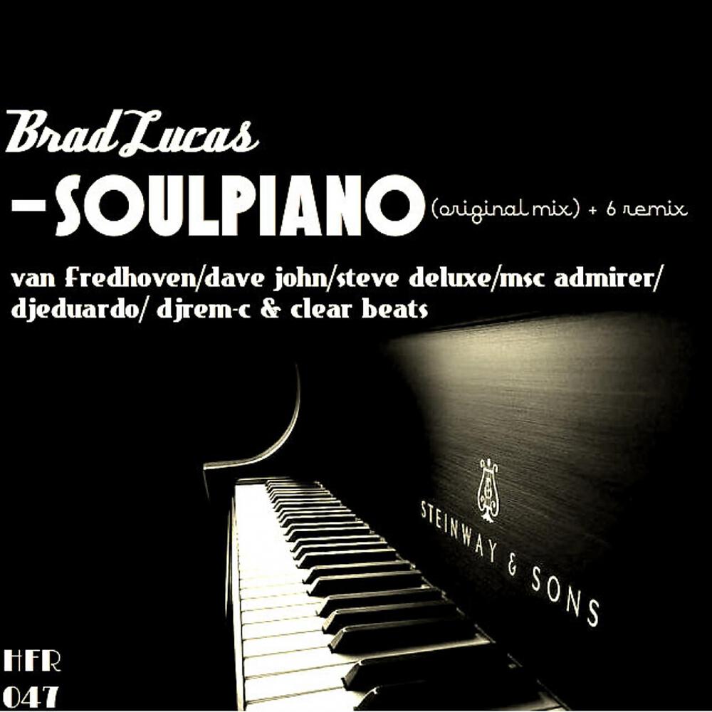 Brad Lucas - Soulpiano (Steve Deluxe Remix)