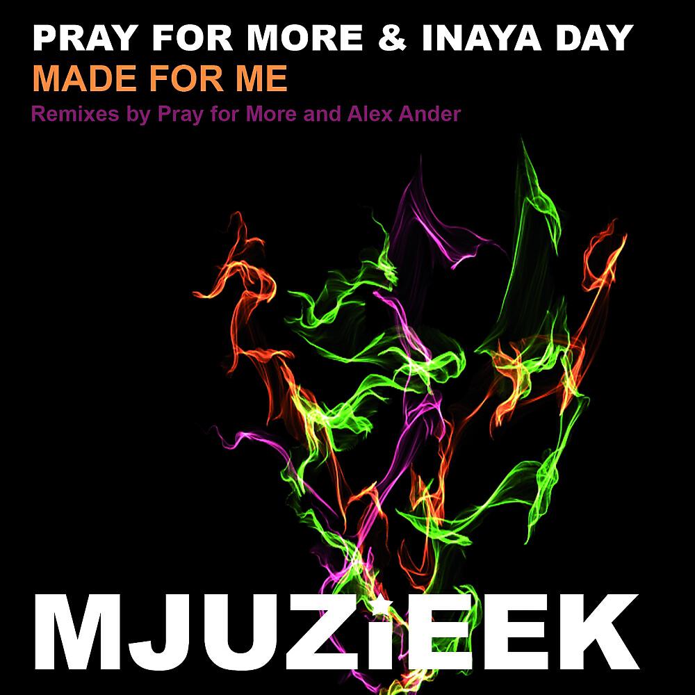 Pray For More - Made For Me (Alex Ander Soulful Bliss)