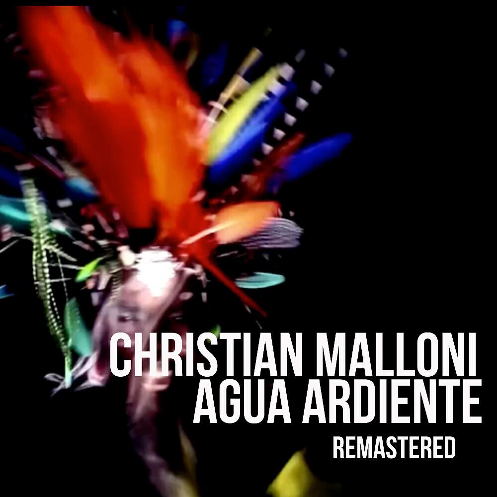 Christian Malloni - Agua Ardiente (Marcos Rodriguez Remix)