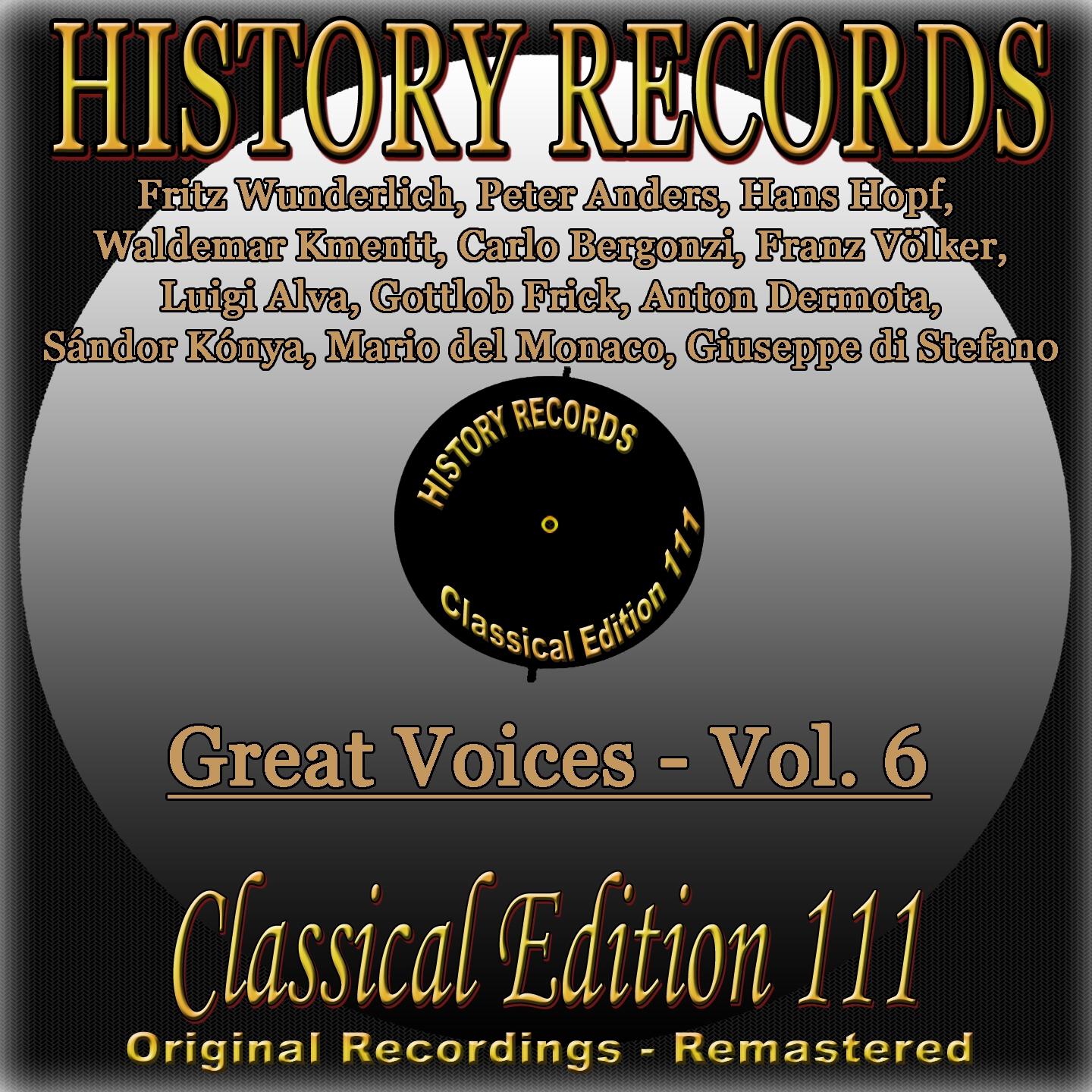 Постер альбома History Records - Classical Edition 111 - Great Voices - Vol. 6 (Original Recordings - Remastered)