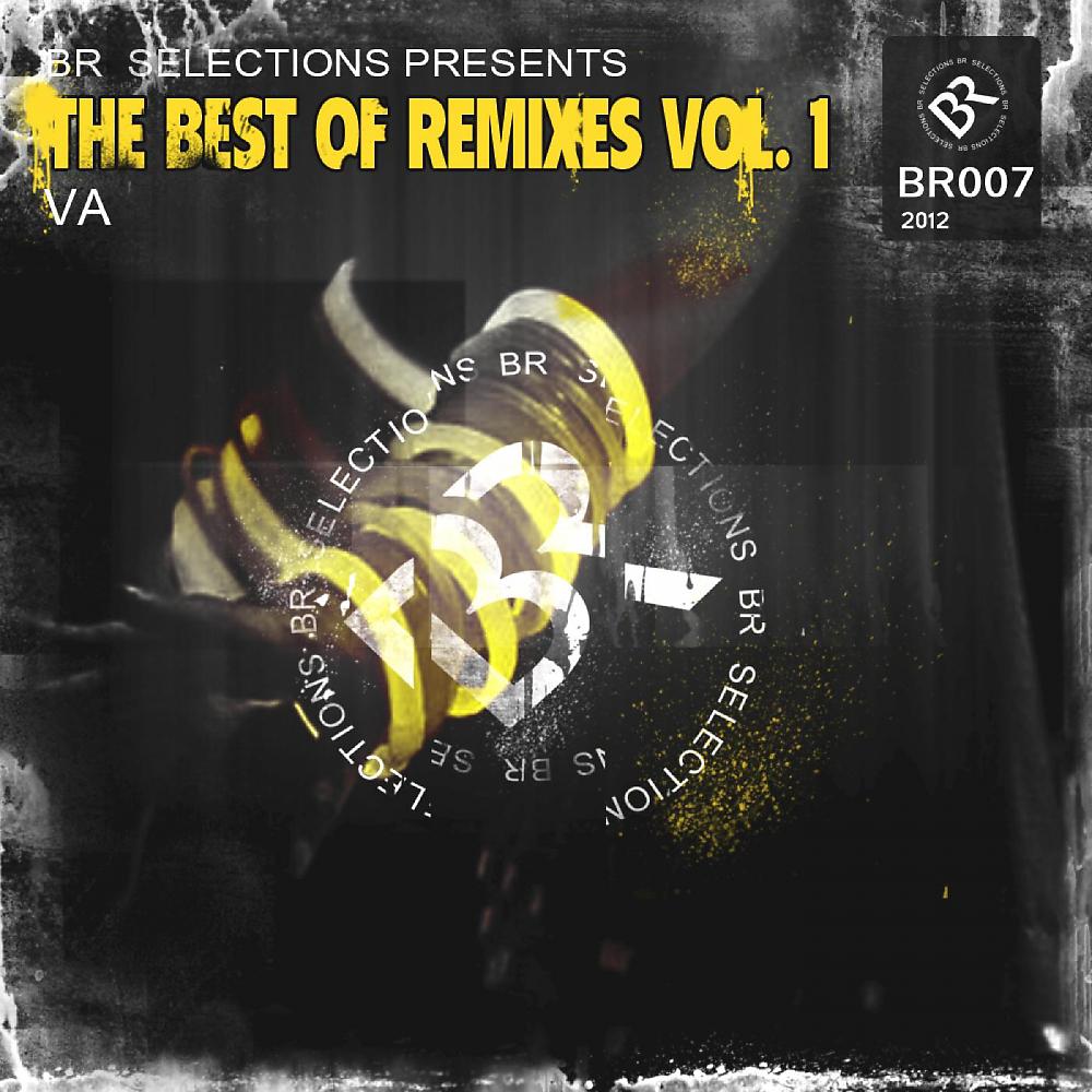 Постер альбома The Best Of Remixes Vol. 1