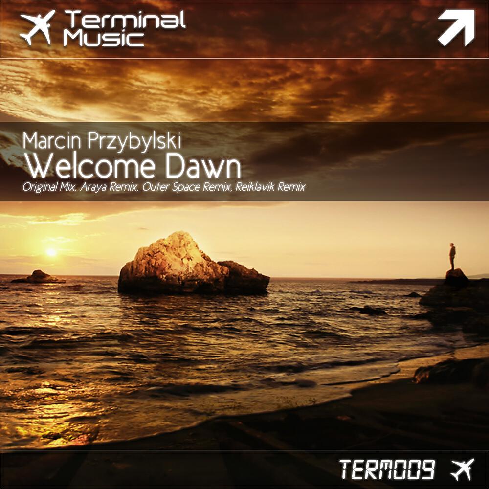 Marcin Przybylski - Welcome Dawn (Reiklavik Remix)