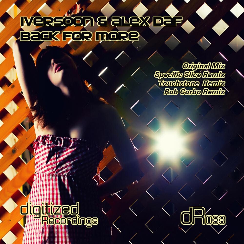 Iversoon & Alex Daf - Back For More (Touchstone Remix)