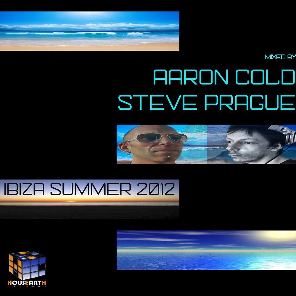 Постер альбома Ibiza Summer 2012 (Mixed by Aaron Cold & Steve Prague)