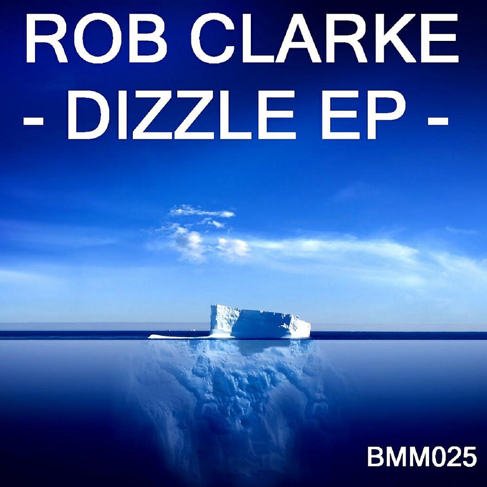 Rob Clarke - Dizzle
