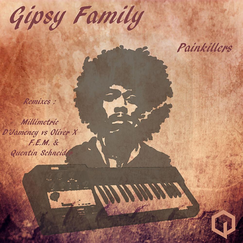 Gipsy Family - Painkillers (Millimetric Remix)