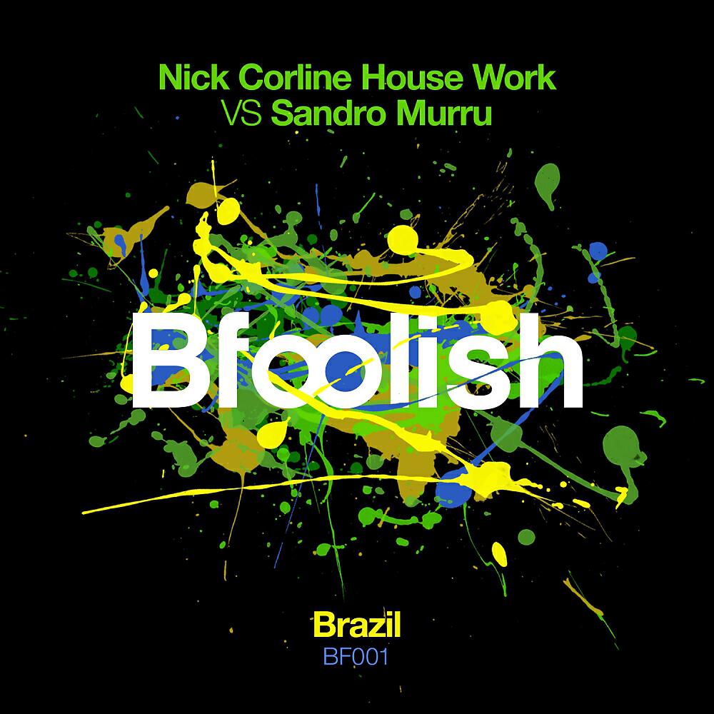 Nick Corline House Work - Brazil (Nick Corline House Work Mix)
