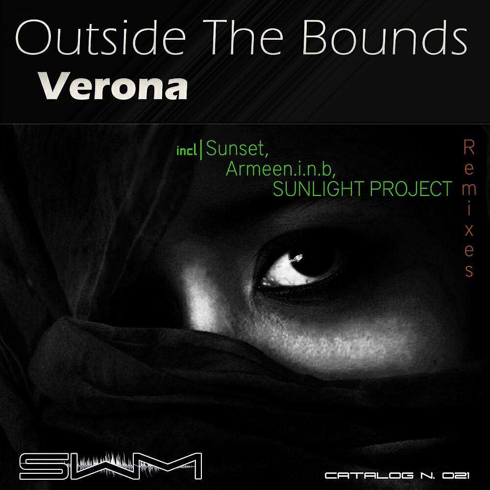Outside The Bounds - Verona (SUNLIGHT PROJECT Remix)