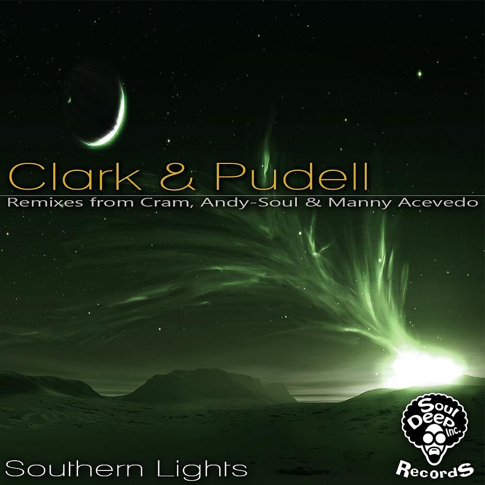 Clark & Pudell - Southern Lights (Cram Remix)