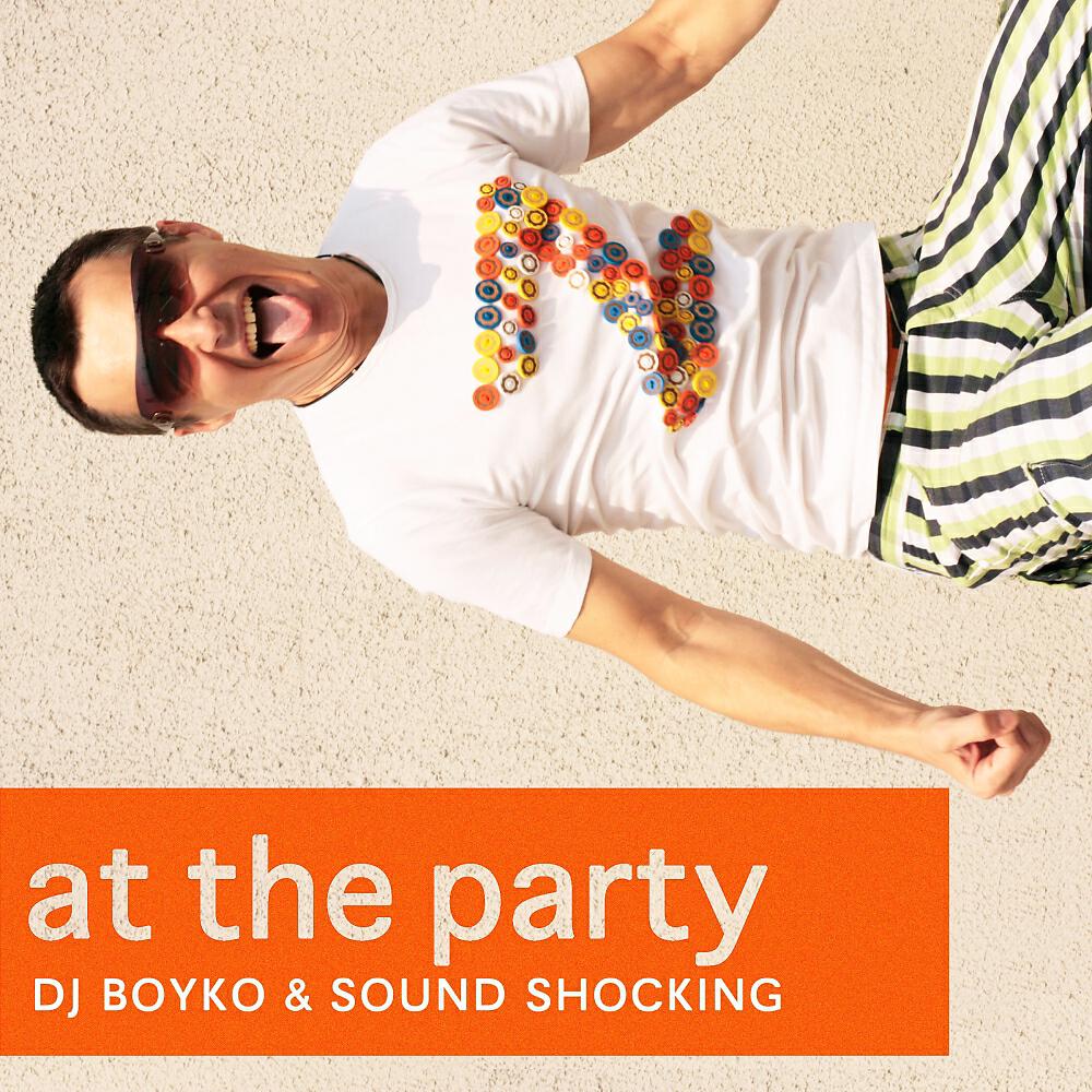 DJ Boyko - At The Party (Denis Presta & Alexey Starski Remix)