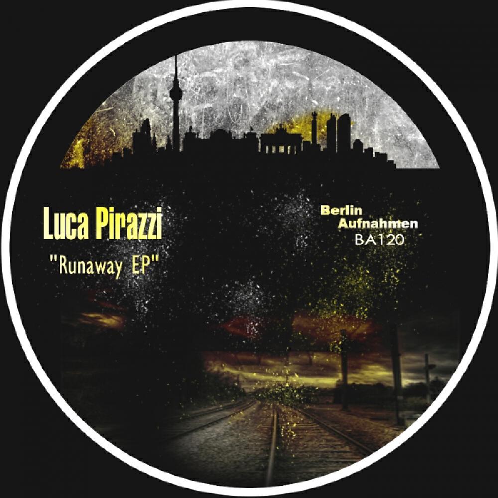 Luca Pirazzi - Runaway (Gionata Di Manno Remix)