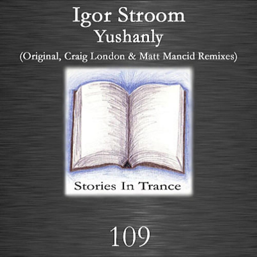 Igor Stroom - Yushanly (Craig London Remix)