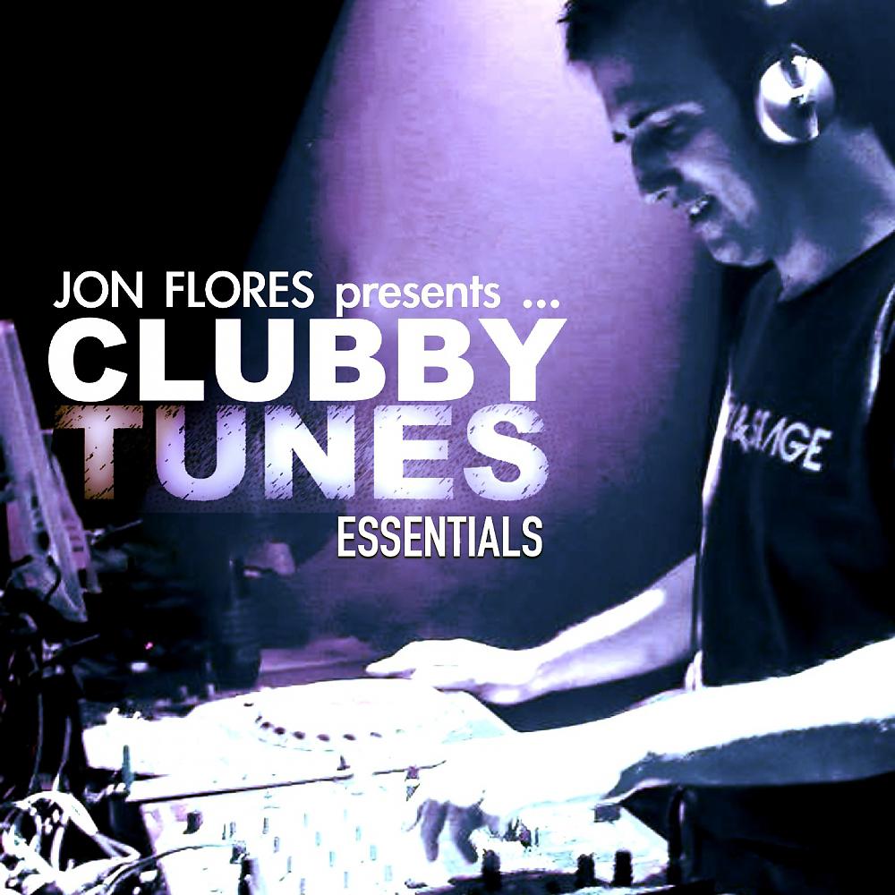 Постер альбома Clubby Tunes Essentials
