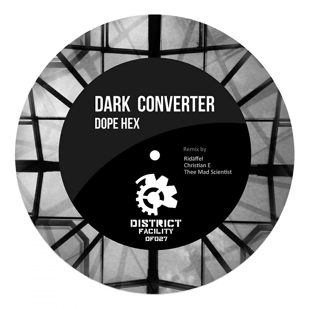 Dope Hex - Dark Converter (Thee Mad Scientist Remix)