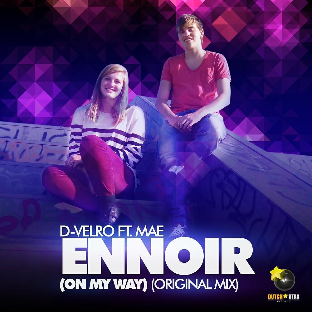 D-Velro - Ennoir (On My Way) (Jesse Draak & Ryan Fieret Remix)