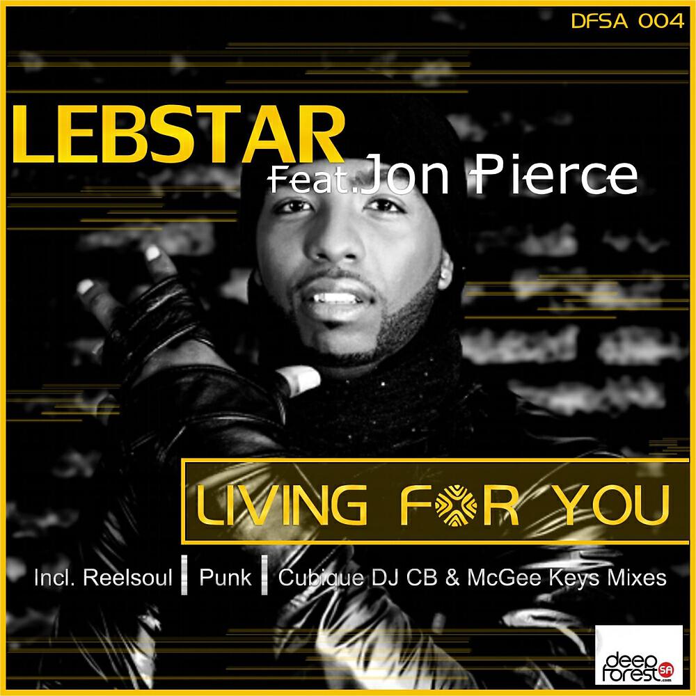 Lebstar - Living For You (Cubique DJ CB & McGee Keys Remix)