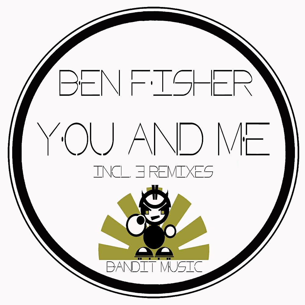 Ben Fisher - You & Me (Chyger Remix)