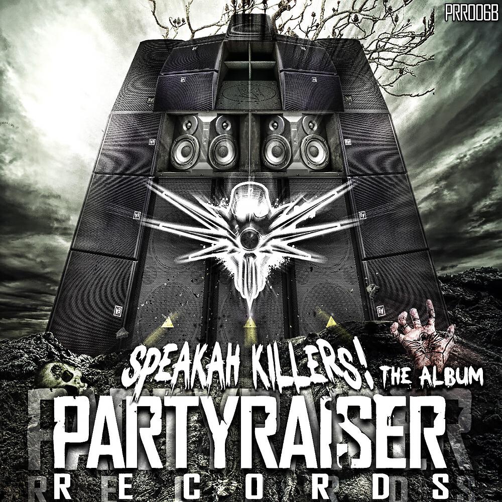 Partyraiser - Speakah Killers