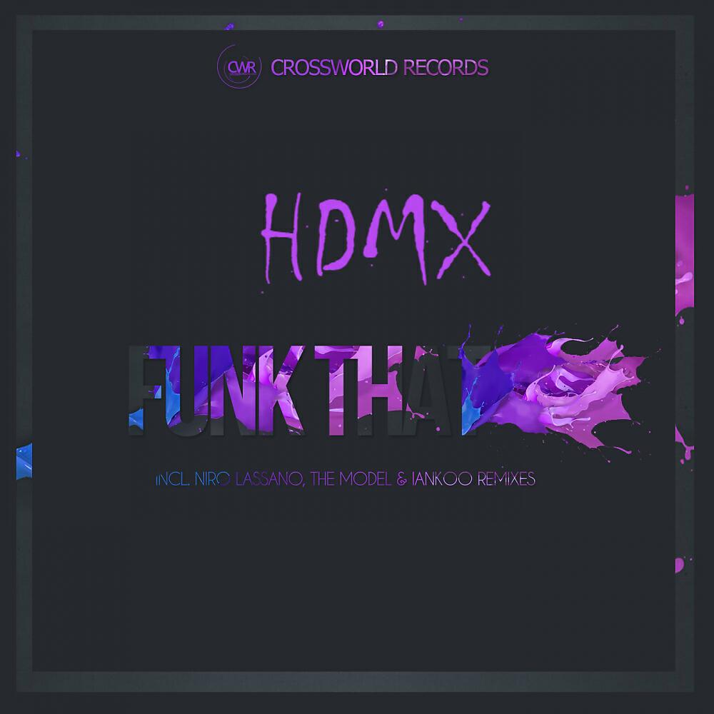 HDMX - Funk That (Niro Lassano Remix)