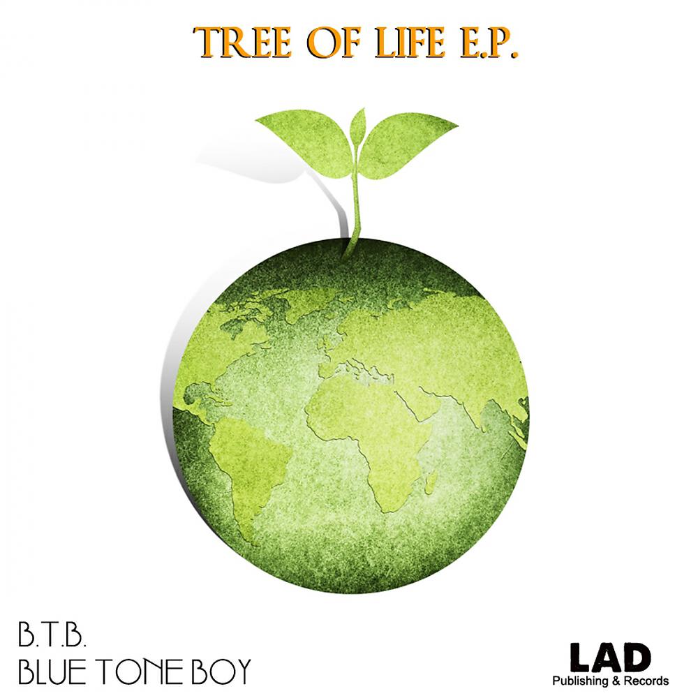 B.T.B. Blue Tone Boy - Tree Of Life