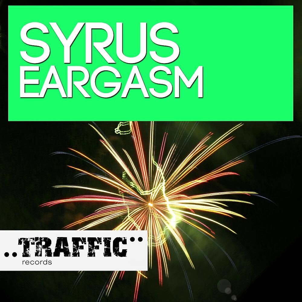 Syrus - Eargasm