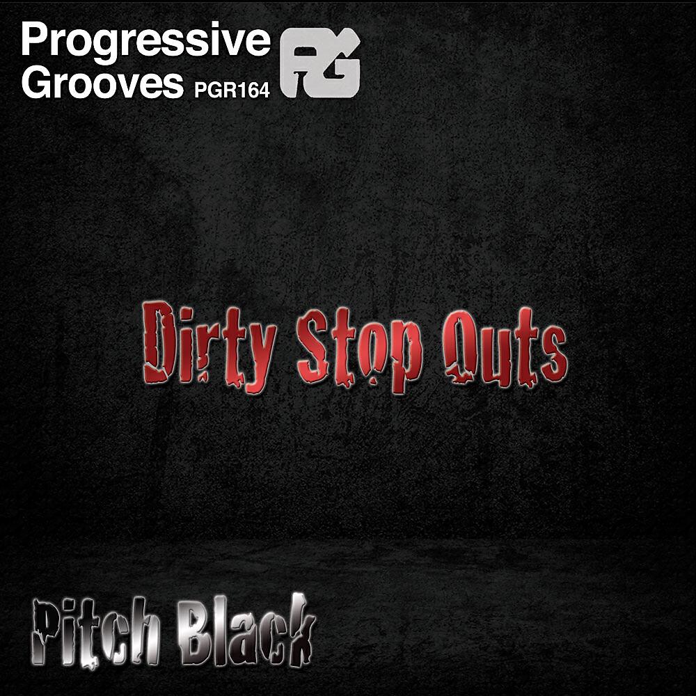 Dirty Stop Outs - Pitch Black (DJ Mikas & Dj Sage Remix)