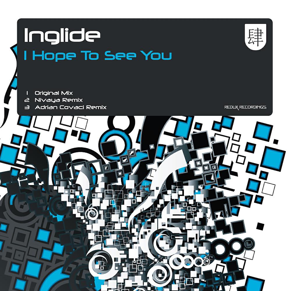 Inglide - I Hope To See You (Adrian Covaci Remix)