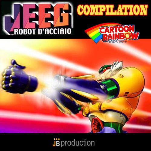 Постер альбома Jeeg Robot D'acciaio Compilation