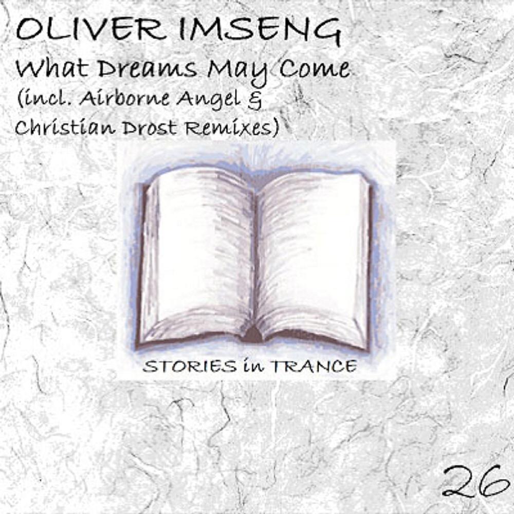 Oliver Imseng - What Dreams May Come (Christian Drost 2011 Remix)