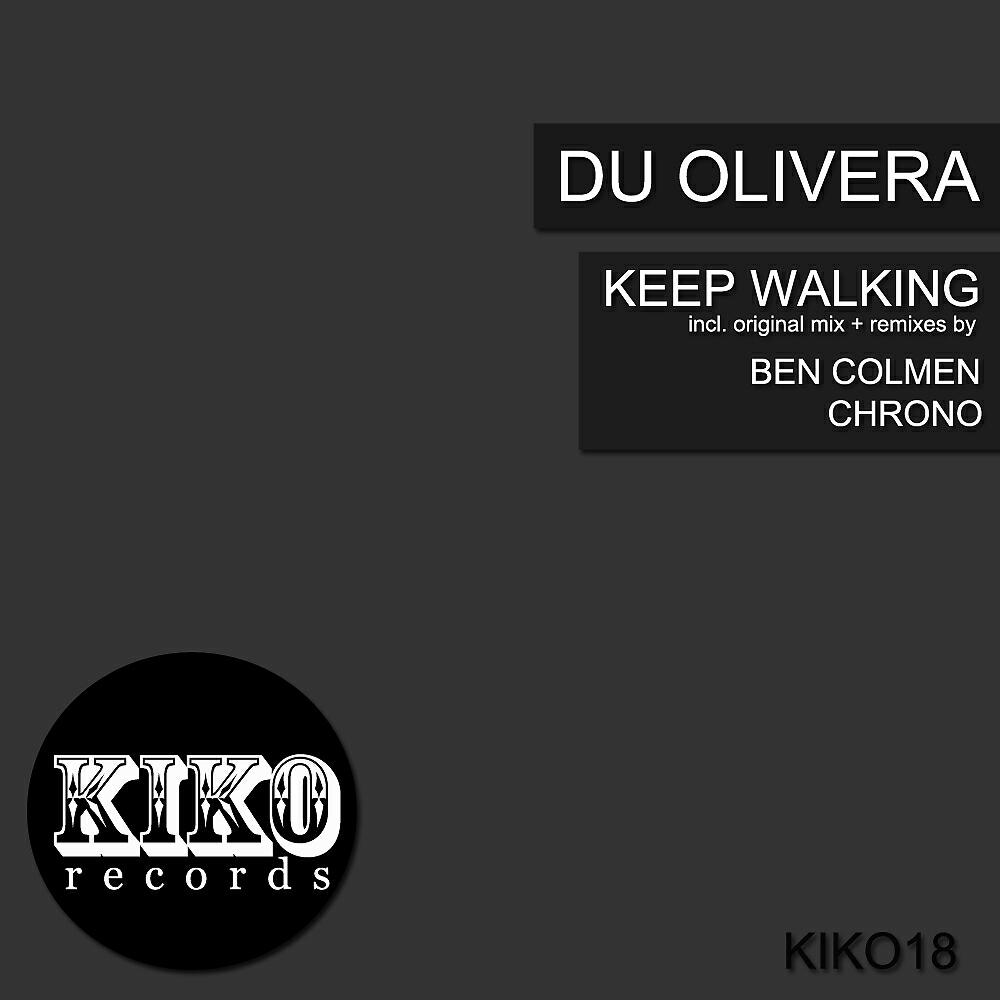 Du Olivera - Keep Walking (Chrono Remix)