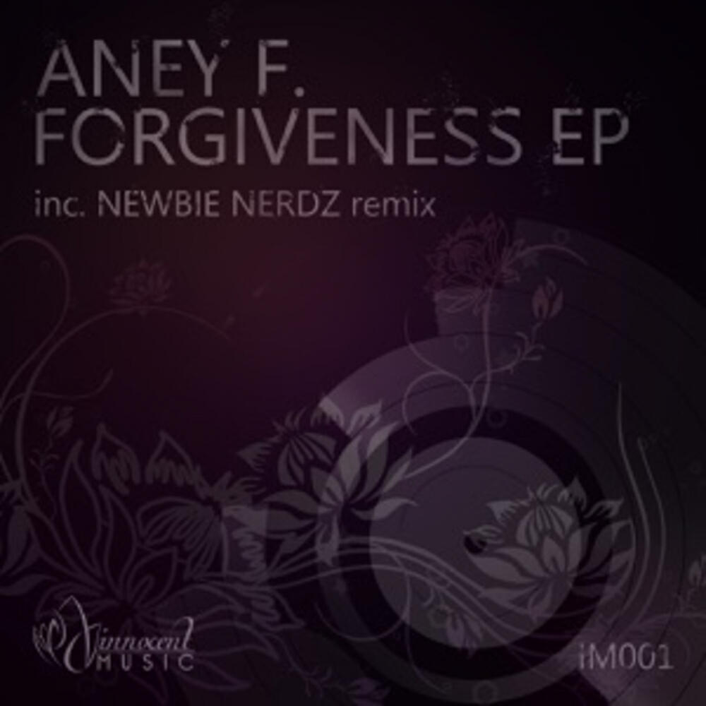 Aney F. - Forgiveness (Newbie Nerdz Remix)