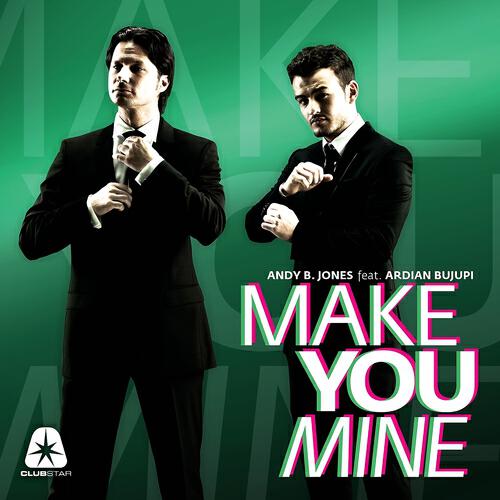 Andy B Jones - Make You Mine (Ben Delay Remix)