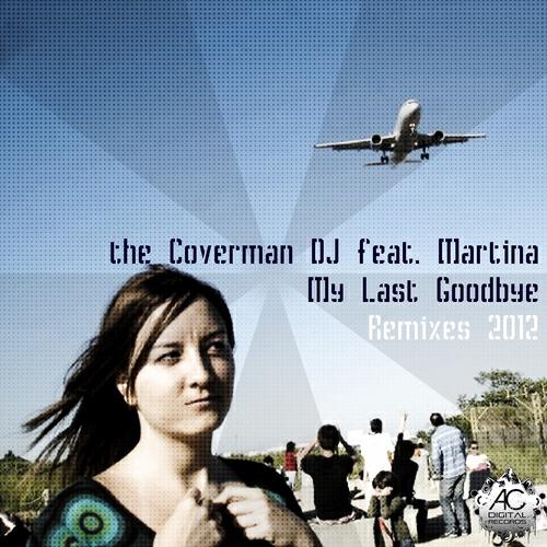 The Coverman DJ - My Last Goodbye (DJ Jpedroza Handsup Remix)