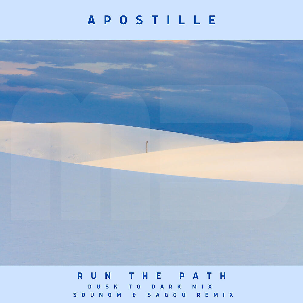 Apostille - Run The Path (Dusk To Dark Mix Mix)