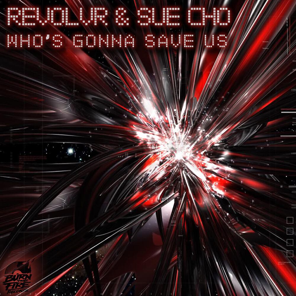 Revolvr - Who's Gonna Save Us