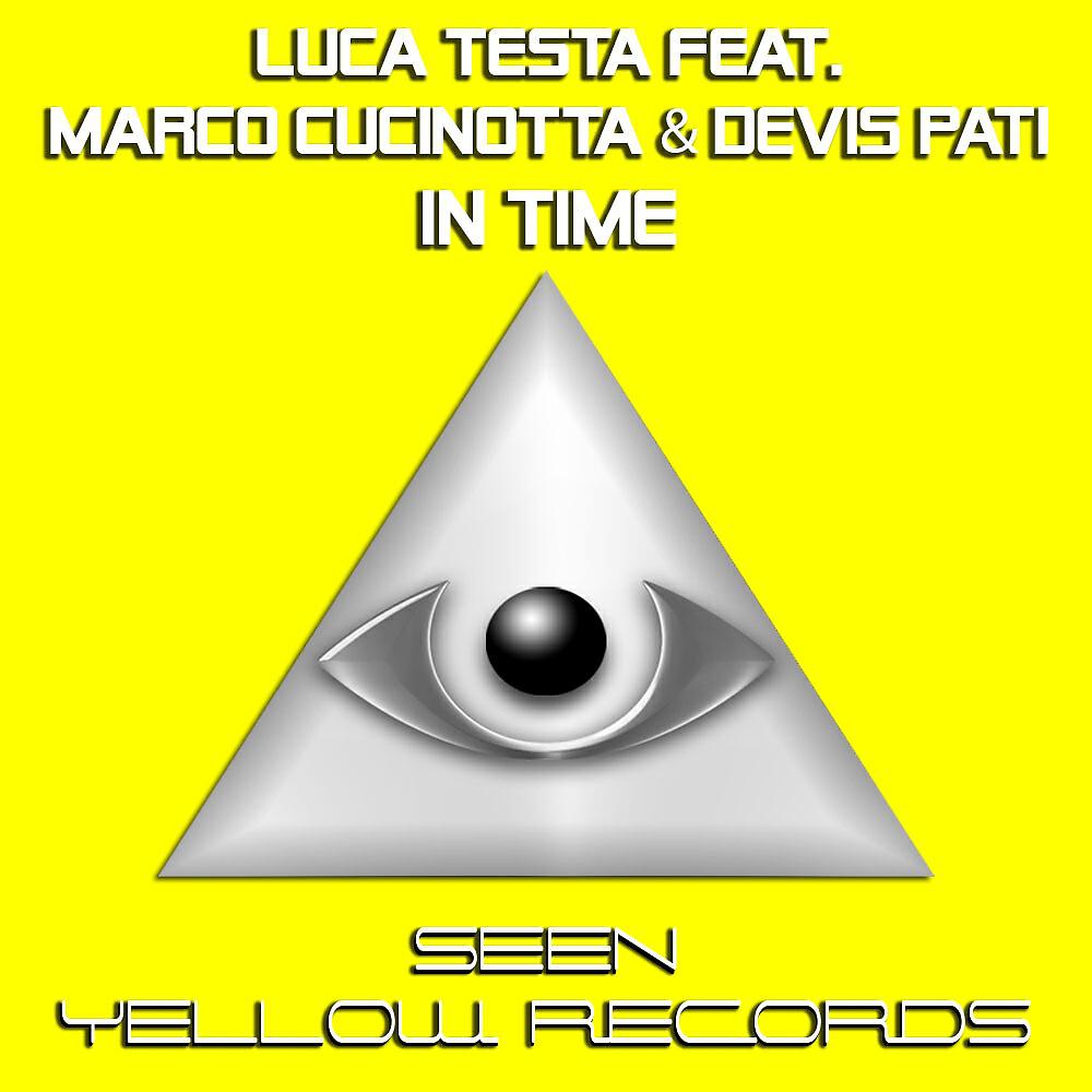 Luca Testa Feat. Marco Cucinotta & Devis Pati - In Time