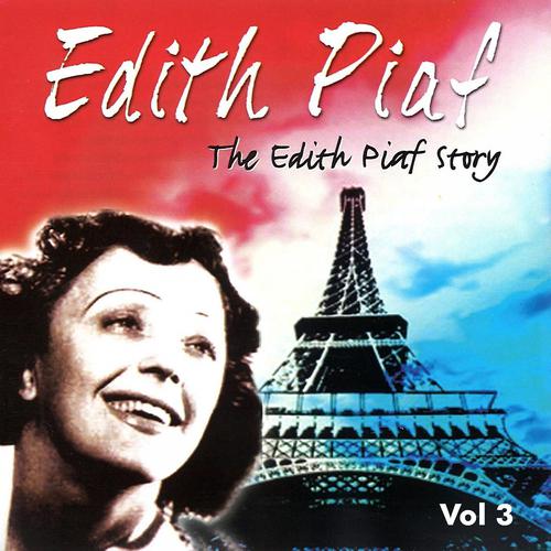 Постер альбома The Edith Piaf Story, Vol. 3