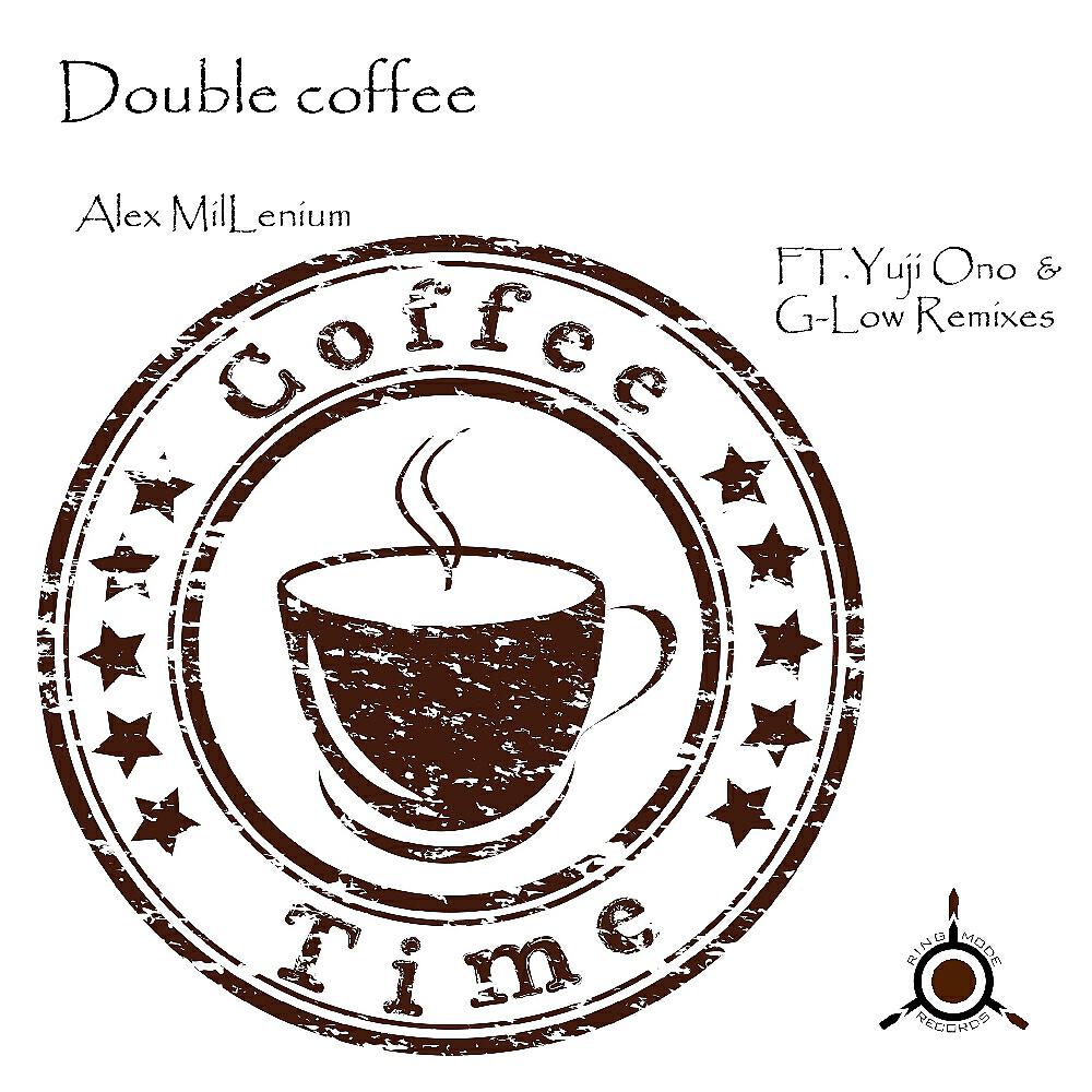 Alex MilLenium - Double Coffee (G-Low Remix)